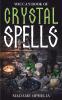 Wicca's Book of Crystal Spells