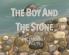 The Boy and The Stone
