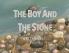 The Boy and The Stone