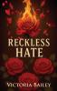Reckless Hate