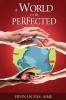 A World To Be Perfected