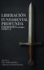 Liberación Fundamental Profunda