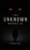 The Unknown among Us