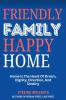 FRIENDLY  FAMILY HAPPY HOME