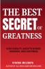 THE  BEST SECRET OF GREATNESS