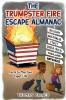 The Trumpster Fire Escape Almanac