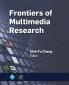 Frontiers of Multimedia Research