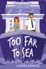 Too Far to Sea