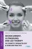 Microcurrent Ultrasound and LED Therapy in Cosmetic Dermatology & Skincare Practice