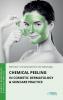 Chemical Peeling in Cosmetic Dermatology & Skincare Practice