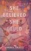 She Believed She Could