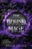 The Bound Mage