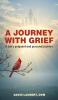 A Journey With Grief