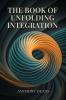 The Book of Unfolding Integration