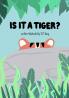 Is It a Tiger?