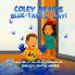 COLEY BEAR'S BLUE-TASTIC DAY! WELCOME TO THE COLORING ADVENTURE