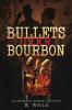 Bullets Over Bourbon