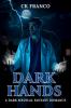 DARK HANDS