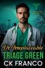 Dr.Irreplaceable | Triage Green