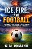 Ice Fire and Football