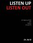Listen Up Listen Out