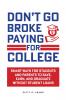 Don't Go Broke Paying for College