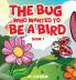 The Bug Who Wanted To Be A Bird