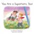 You Are a Superhero Too!