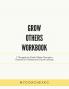 Grow Others Workbook