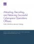 Attracting Recruiting and Retaining Successful Cyberspace Operations Officers