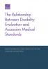 The Relationship Between Disability Evaluation and Accession Medical Standards