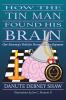 How The Tin Man Found His Brain