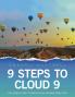 9 Steps to Cloud 9