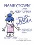 Nameytown and Ms. Addy Upper the School Math Teacher