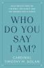 Who Do You Say I Am?