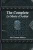 The Complete Le Morte d'Arthur