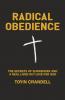 Radical Obedience