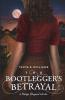 The Bootlegger's Betrayal