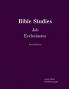 Bible Studies Job Ecclesiastes