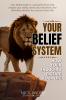 Your Belief System