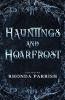 Hauntings and Hoarfrost