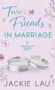 Two Friends in Marriage