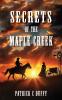 Secrets of the Maple Creek