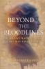 Beyond the Bloodlines