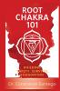 Root Chakra 101