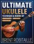 Ultimate Ukulele Technique & Warm-up Book