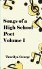Songs of a High School Poet Volume I