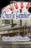Once A Gambler
