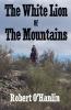 The White Lion of the Mountains