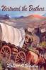 Westward the Brothers